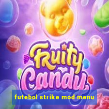 futebol strike mod menu